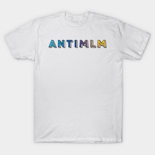 Anti MLM T-Shirt